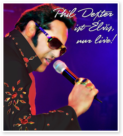 Elvis Double Show mit Phil Dexter